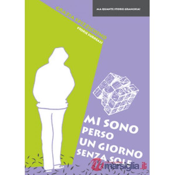 Mi sono perso un giorno senza sole