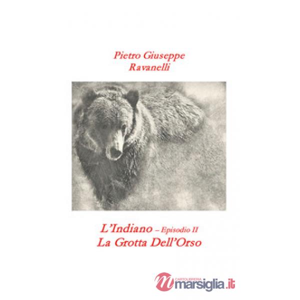 Indiano (L'). Vol. 2: La grotta dell'orso