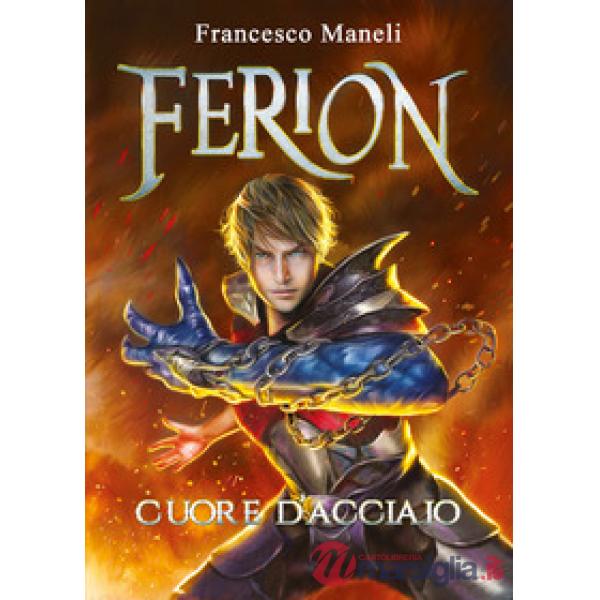 Ferion. Cuore d'acciaio