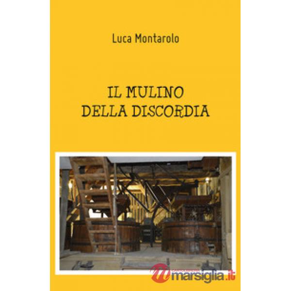 Mulino della discordia (Il)