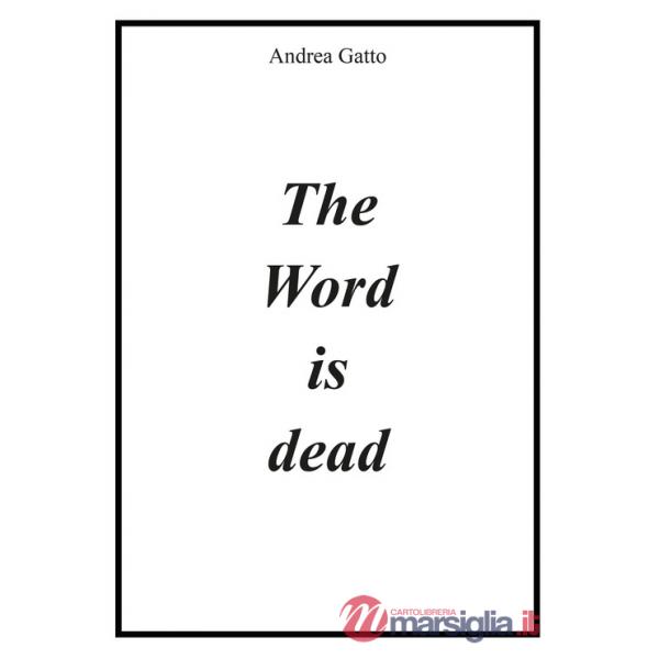 Word is dead (The)