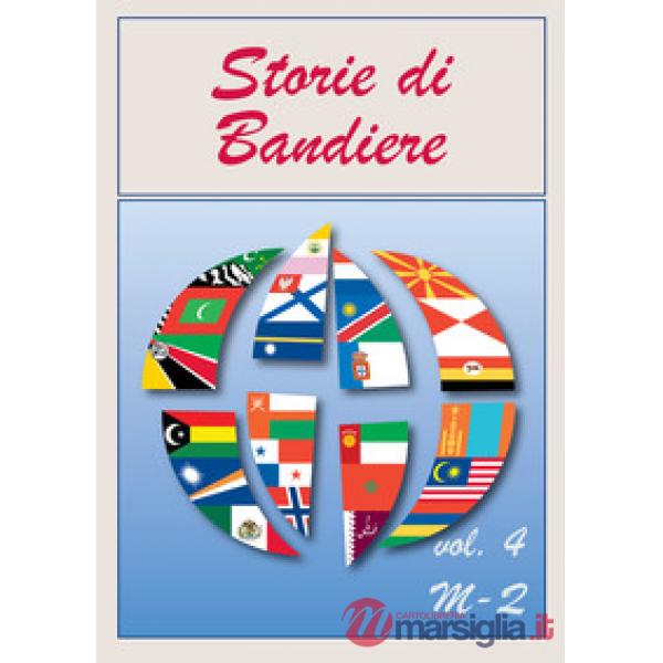 Storie di bandiere. Vol. 4: M-Q