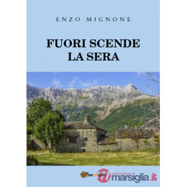 Fuori scende la sera