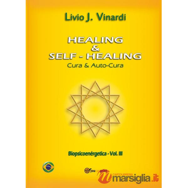 Healing & self-healing. Cura e autocura