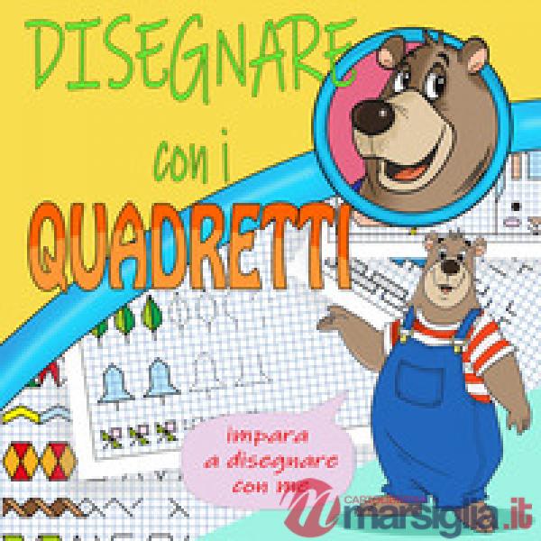 Disegnare con i quadretti. Ediz. illustrata