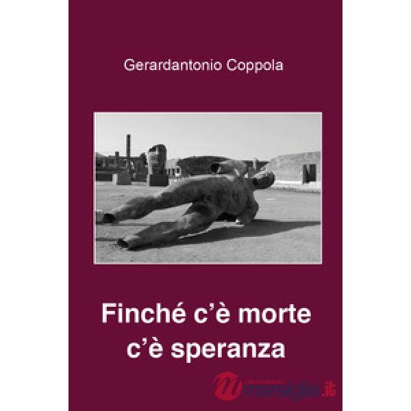 Finchè c'è morte c'è speranza