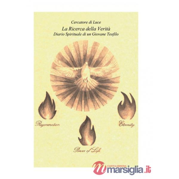Ricerca della verità. Diario spirituale di un giovane teofilo (La)