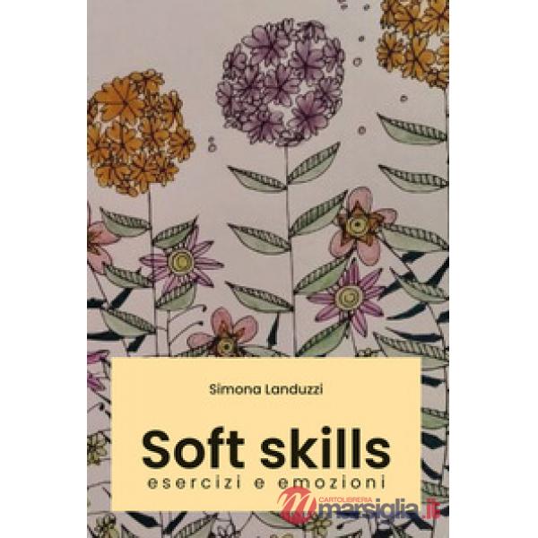 Soft skills. Esercizi e emozioni
