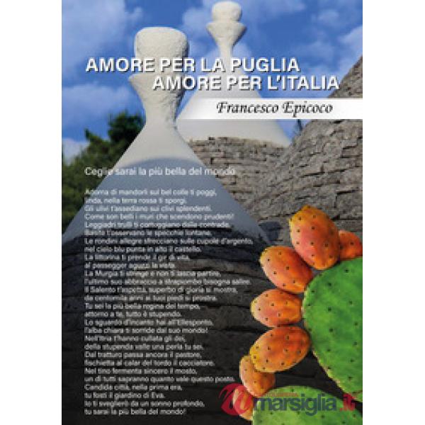 Amore per la Puglia, amore per l'Italia