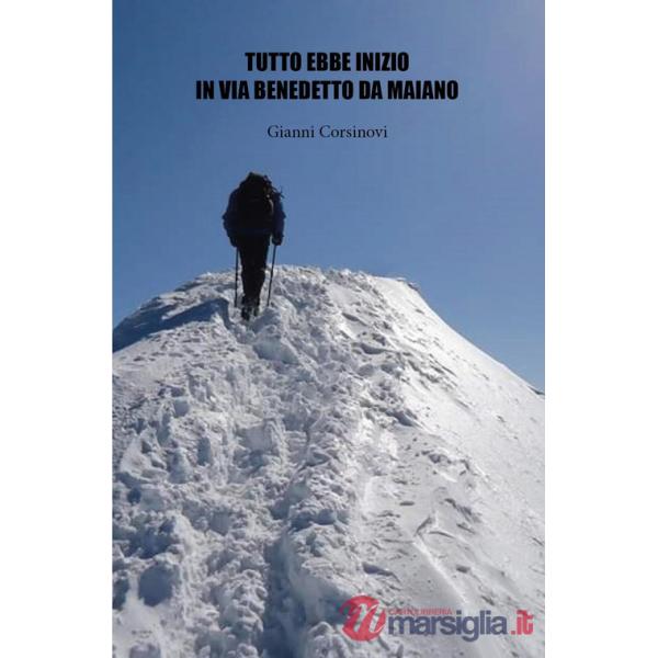 Tutto ebbe inizio in via Benedetto da Maiano