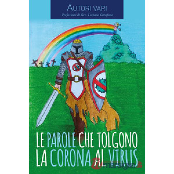Parole che tolgono la corona al virus (Le)