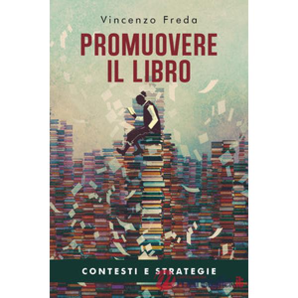 Promuovere il libro. Contesti e strategie