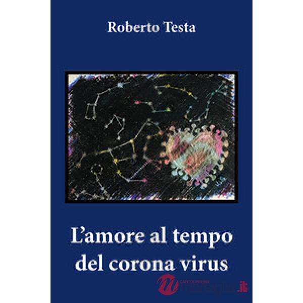 Amore al tempo del corona virus (L')