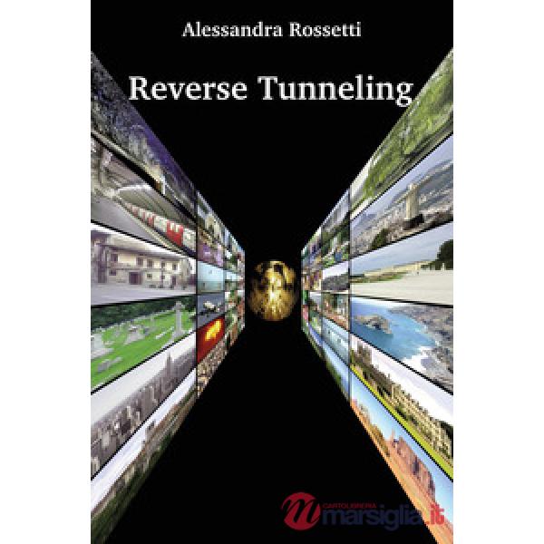 Reverse tunneling. Ediz. italiana