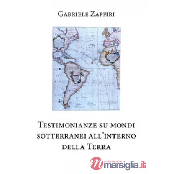 Testimonianze su mondi sotterranei all'interno della Terra