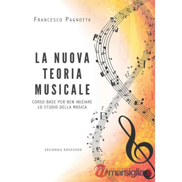 NUOVA TEORIA MUSICALE - II EDIZIONE (LA)