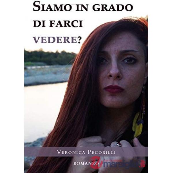 Siamo in grado di farci vedere?