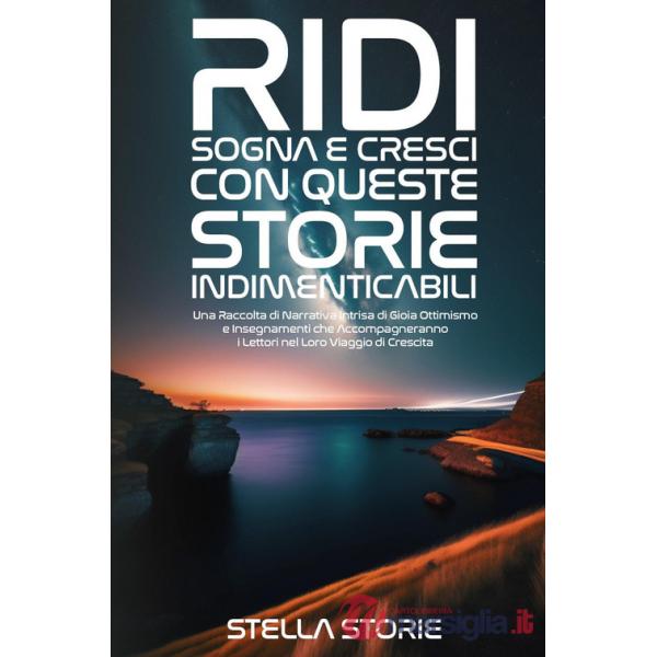 Ridi, sogna e cresci con queste storie indimenticabili
