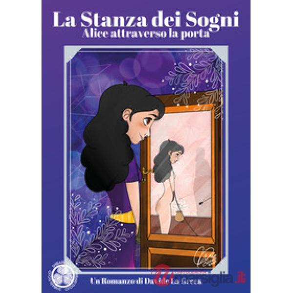Stanza dei sogni. Alice attraverso la porta (La)