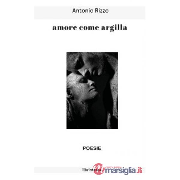 Amore come argilla