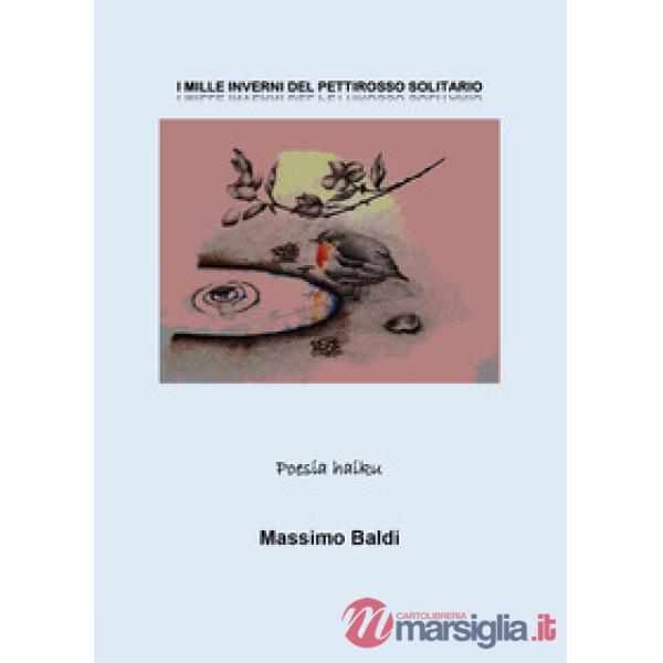 Mille inverni del pettirosso solitario (I)