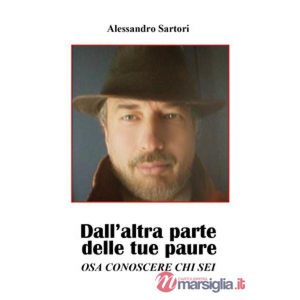 Dall'altra parte delle tue paure. Osa conoscere chi sei