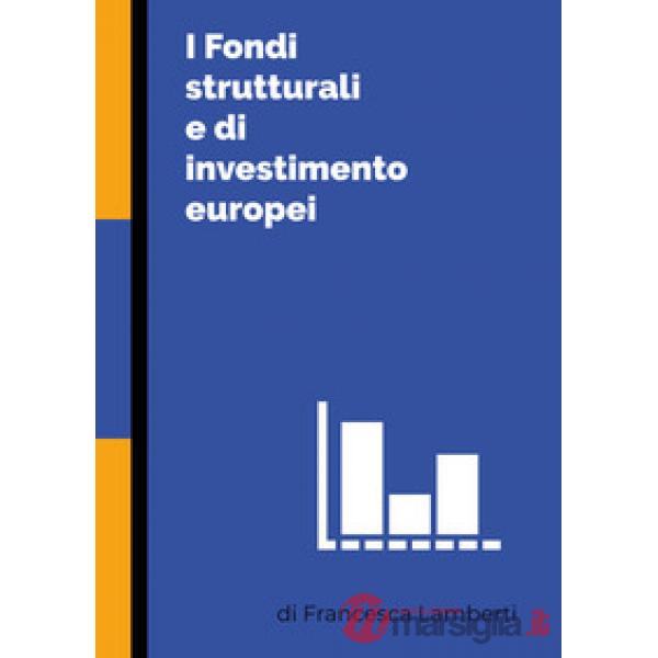 Fondi strutturali e di investimento europei (I)
