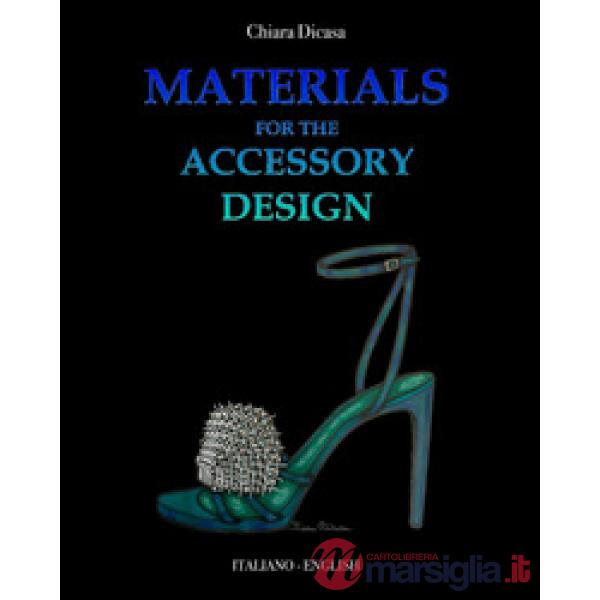 Materials for the accessory design. Ediz. italiana e inglese