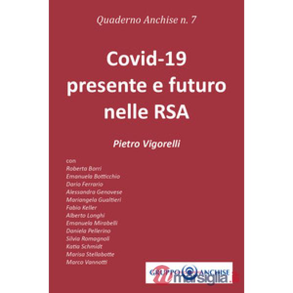 Quaderno Anchise. Vol. 7: Covid-19 presente e futuro nelle RSA