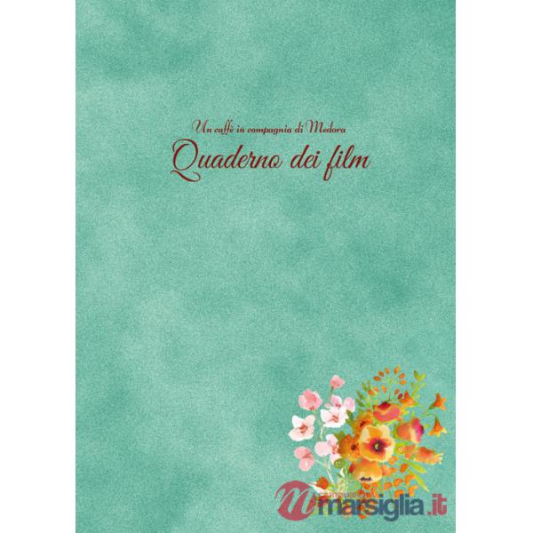 Caffè in compagnia di Medora. Quaderno dei film (Un)