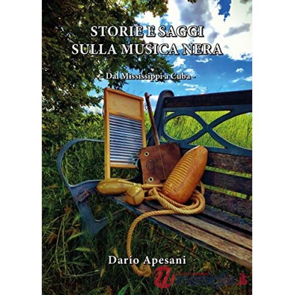 Storie e saggi sulla musica nera. Dal Mississippi a Cuba