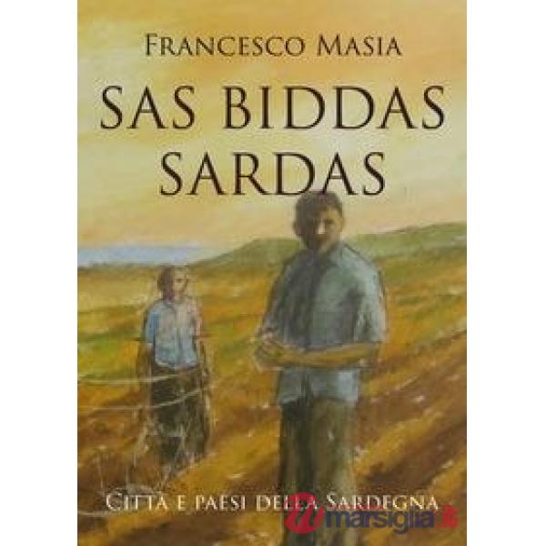 Sas biddas sardas. Città e paesi della Sardegna