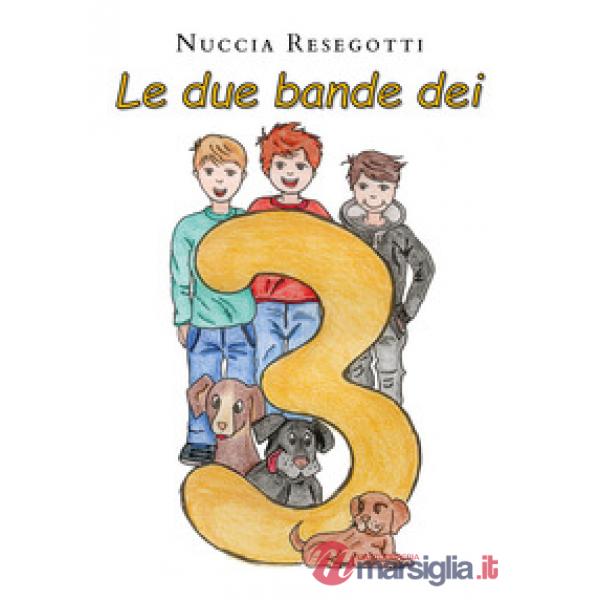 Due bande dei tre (Le)