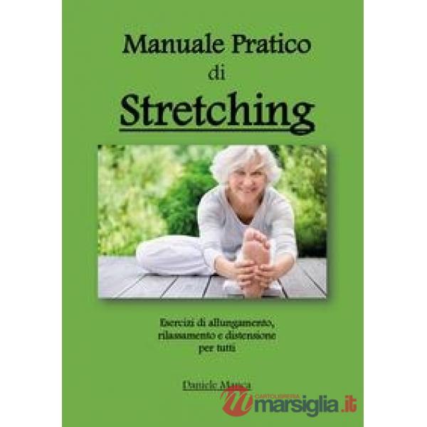 Manuale pratico di stretching