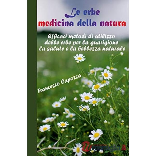 Erbe medicina della natura (Le)