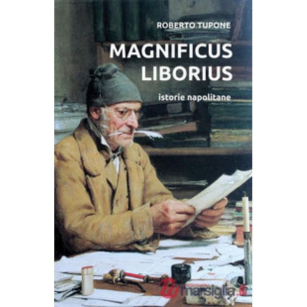 Magnificus Liborius. Istorie napolitane