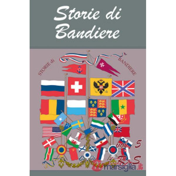 Storie di bandiere. Vol. 5: R-S