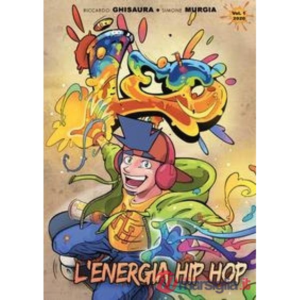 Leo. Urban battle. Vol. 1: L' energia hip hop