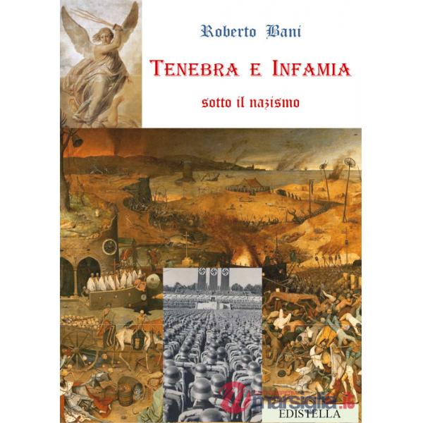 Tenebra e infamia sotto il nazismo