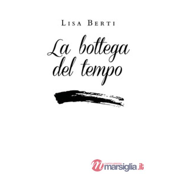 Bottega del tempo (La)