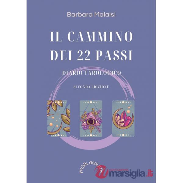 Cammino dei 22 passi. Diario tarologico (Il)