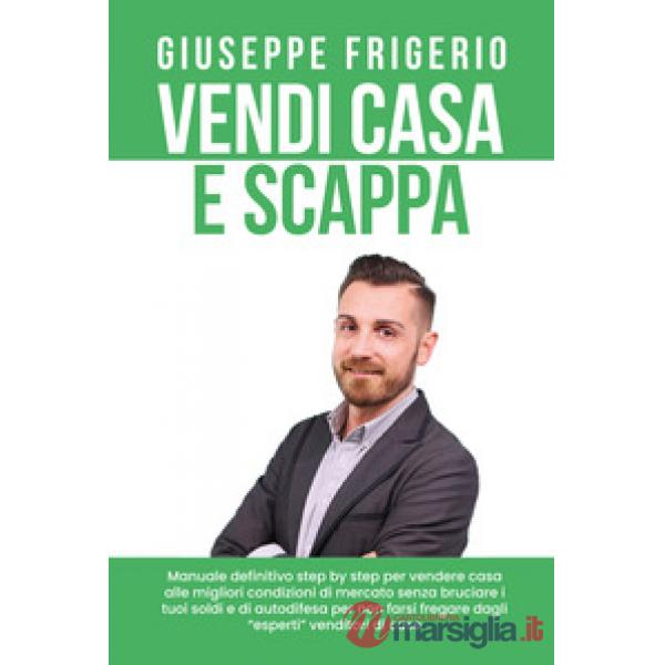 Vendi casa e scappa