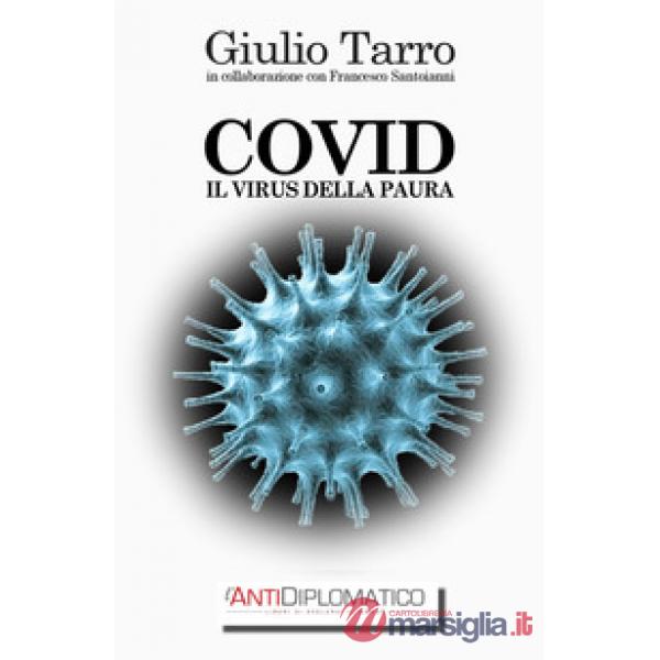 Covid. Il virus della paura