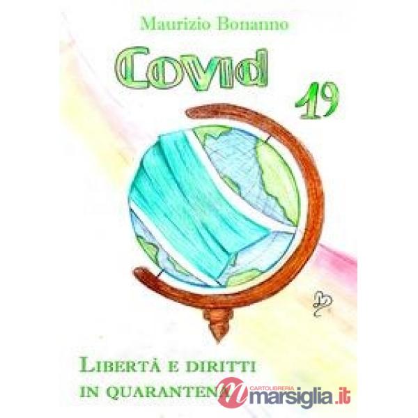 Covid-19. Libertà e diritti in quarantena