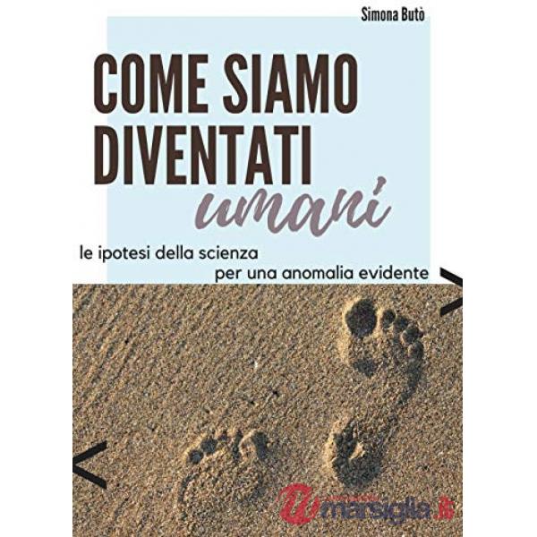 Come siamo diventati umani
