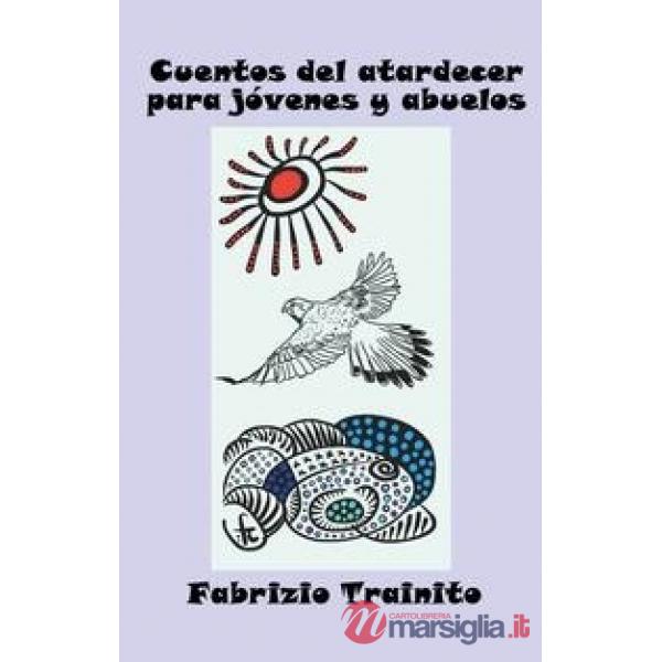 Cuentos del atardecer para jóvenes y abuelos