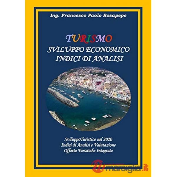 Turismo. Sviluppo economico. Indici di analisi