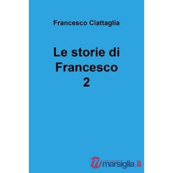 Storie di Francesco (Le). Vol. 2