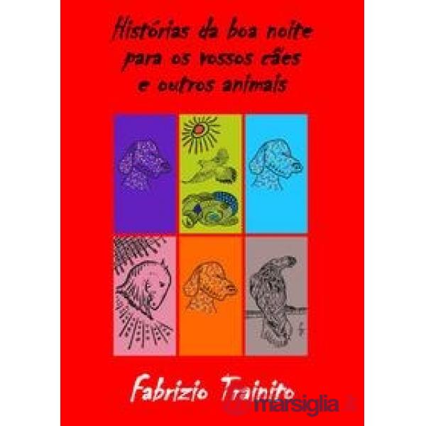 Histórias da boa noite para os vossos cães e outros animais