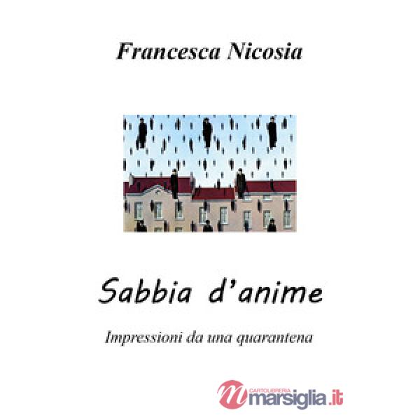 Sabbia d'anime. Impressioni da una quarantena